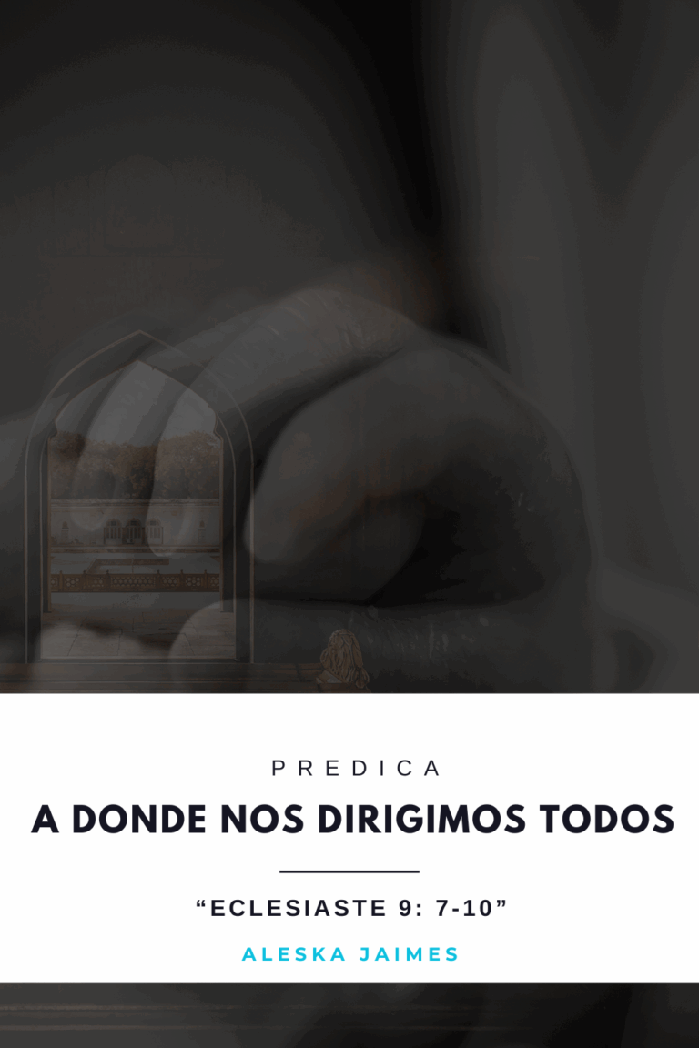 Lee más sobre el artículo ¿A Dónde Todos Nos Dirigimos?